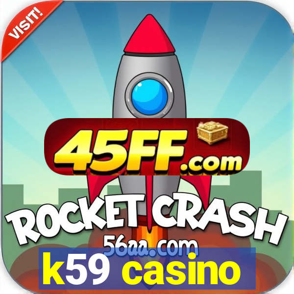 k59 casino